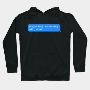 Netflix Selling Sunset Iphone Messenger text Tv show Hoodie